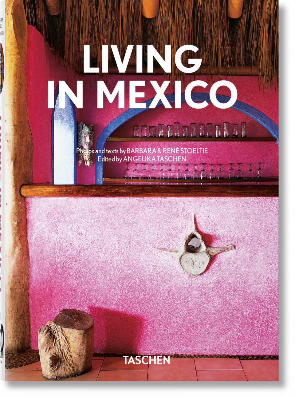 Taschen Living in Mexico. 40th Ed.